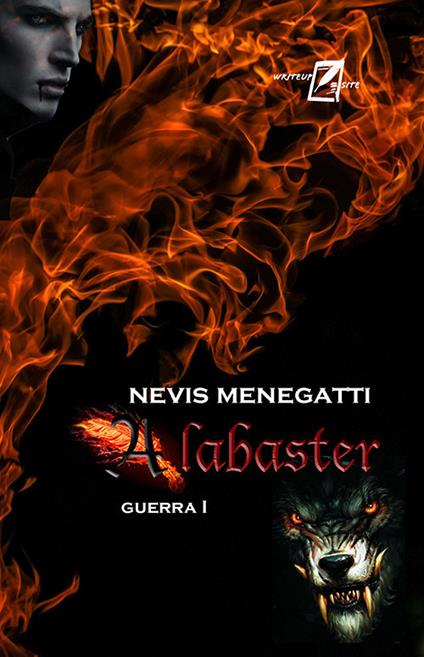 Alabaster. Guerra I. Nuova ediz. - Nevis Menegatti - copertina