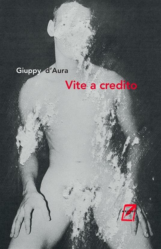 Vite a credito - Giuppy d'Aura - ebook