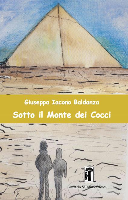 Sotto il Monte dei Cocci - Giuseppa Iacono Baldanza - copertina