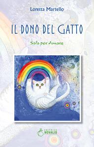 Il dono del gatto. Solo per amore