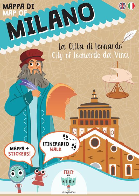 Mappa di Milano. La città di Leonardo. Ediz. italiana e inglese. Con adesivi - Sara Dania,Donata Piva - copertina