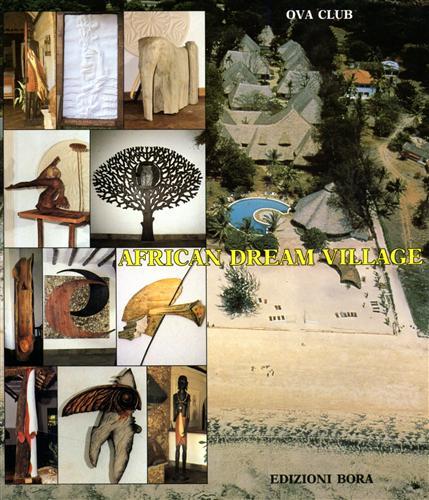 African dream village. Punto d'incontro di due culture - Claudio Spadoni - copertina