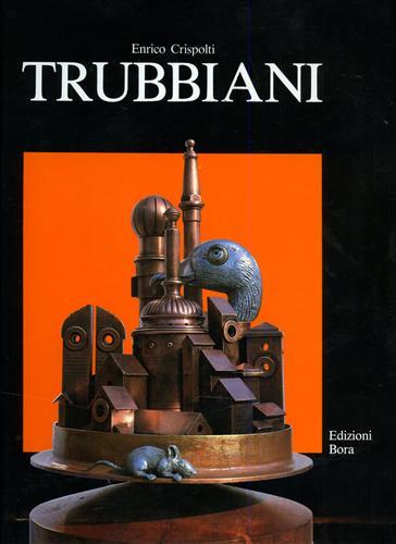 Trubbiani - Enrico Crispolti - copertina