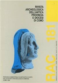 Rivista archeologica dell'antica provincia e diocesi di Como. Vol. 181 - Paola Farina,Adriano Gaspani,Claudia Lambrugo - copertina