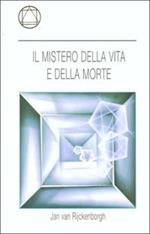 Il mistero della vita e della morte