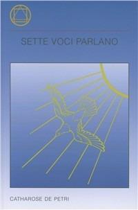 Sette voci parlano - Catharose De Petri - copertina