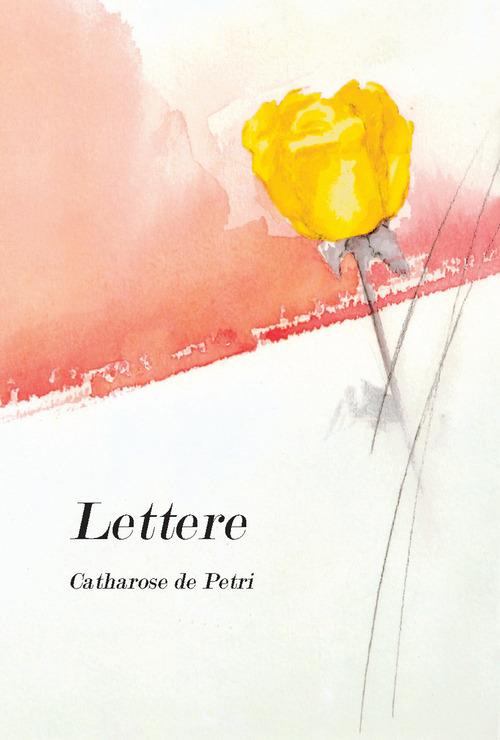 Lettere - Catharose De Petri - copertina