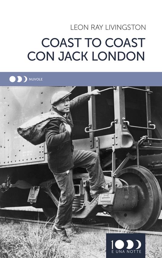 Coast to coast con Jack London - Leon Ray Livingston - copertina