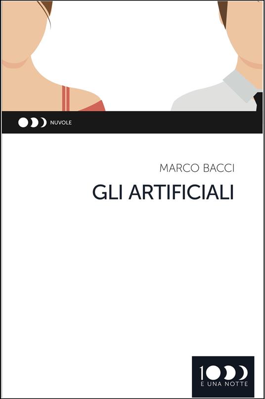 Gli artificiali - Marco Bacci - copertina