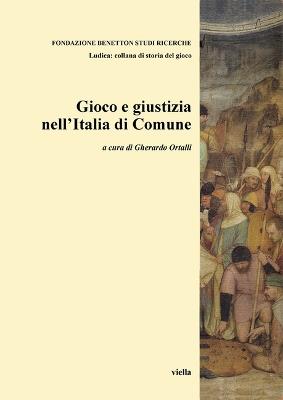 Gioco e giustizia nell'Italia di comune - copertina