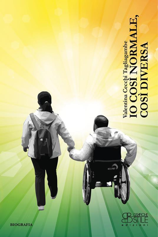 Io così normale, così diversa - Valentina Cecchi Tagliagambe - copertina