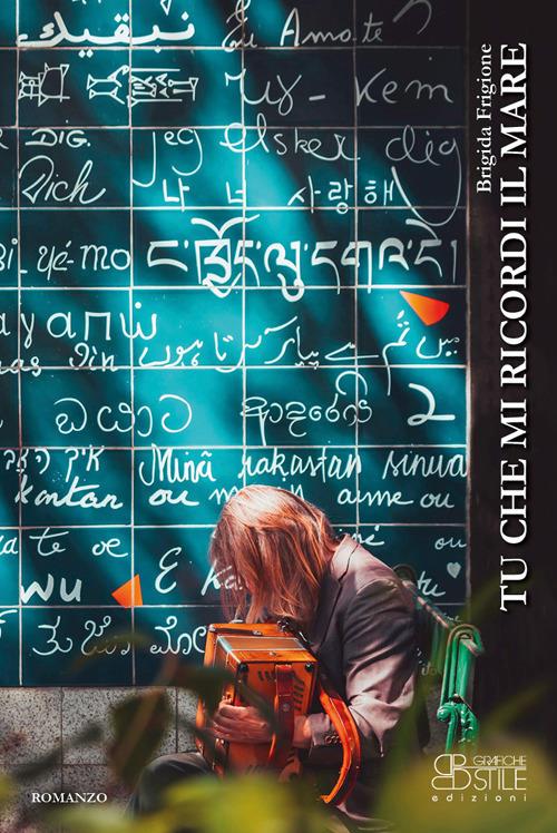 Tu che mi ricordi il mare - Brigida Frigione - copertina