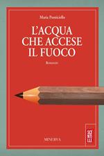 L' acqua che accese il fuoco