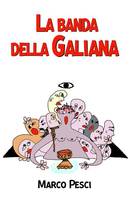 La banda della Galiana - Marco Pesci - copertina