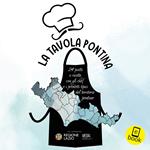 La tavola pontina. 24 piatti e ricette con gli chef e i prodotti tipici del territorio pontino