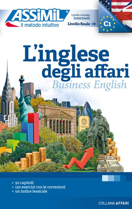 L'inglese degli affari - Claude Chapuis,Peter Dunn,Alfred Fontenilles - copertina