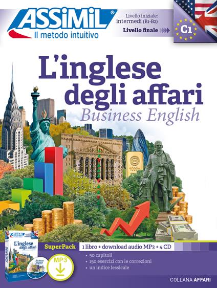 L'inglese degli affari. Con 4 CD-Audio. Con File audio per il download - Claude Chapuis,Peter Dunn,Alfred Fontenilles - copertina