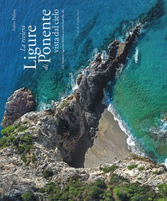La riviera ligure di ponente vista dal cielo-The Western Ligurian Riviera as seen from the sky - Fabio Polosa,Stefano Ferri - copertina