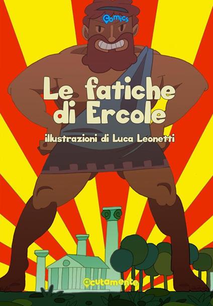 Le fatiche di Ercole - Luca Leonetti - ebook