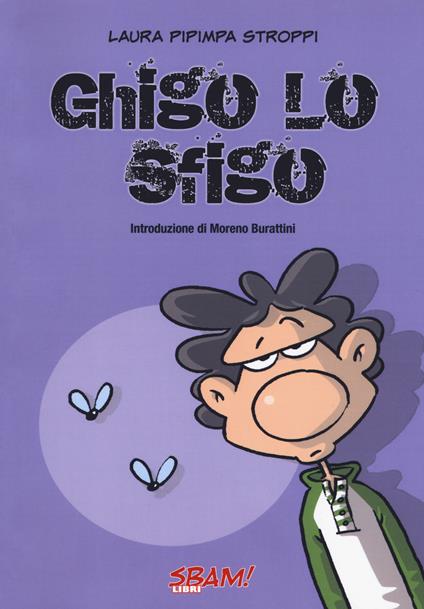 Ghigo lo sfigo - Laura Pipimpa Stroppi - copertina