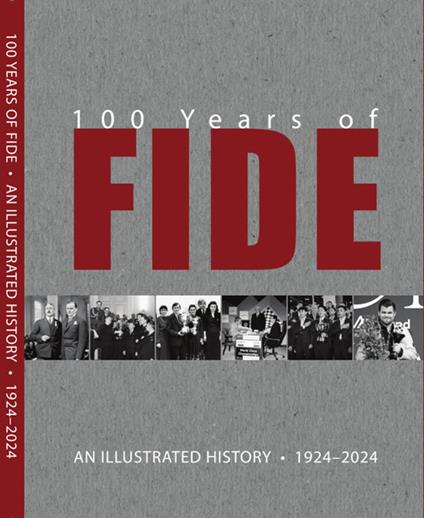 100 years of FIDE. An illustrated history 1924-2024. Ediz. illustrata - Willy Iclicki - copertina