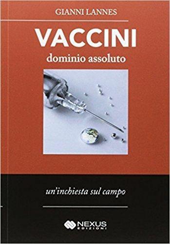 Vaccini: dominio assoluto - Gianni Lannes - copertina