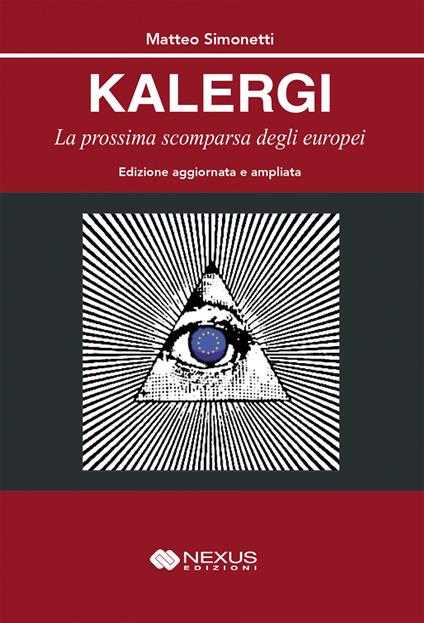 Kalergi. La prossima scomparsa degli europei. Ediz. ampliata - Matteo Simonetti - copertina