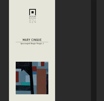 Mary Cinque. Spaccanapoli Boogie Woogie 2. Ediz. italiana e inglese - copertina