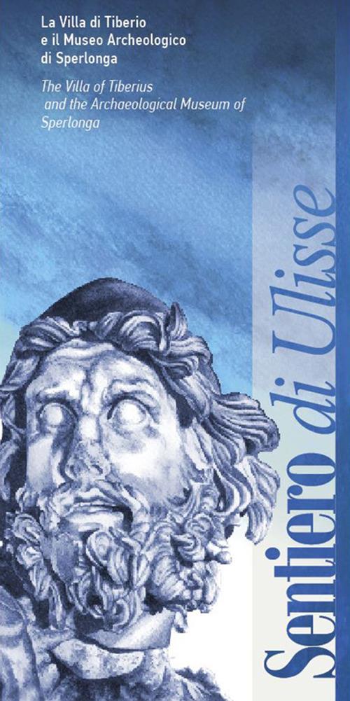Il sentiero di Ulisse. La Villa di Tiberio e il Museo Archeologico di Sperlonga - copertina