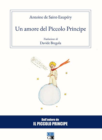 Un amore del Piccolo Principe - Antoine de Saint-Exupéry - copertina