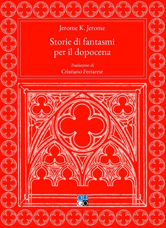 Storie di fantasmi per il dopocena - Jerome K. Jerome - copertina