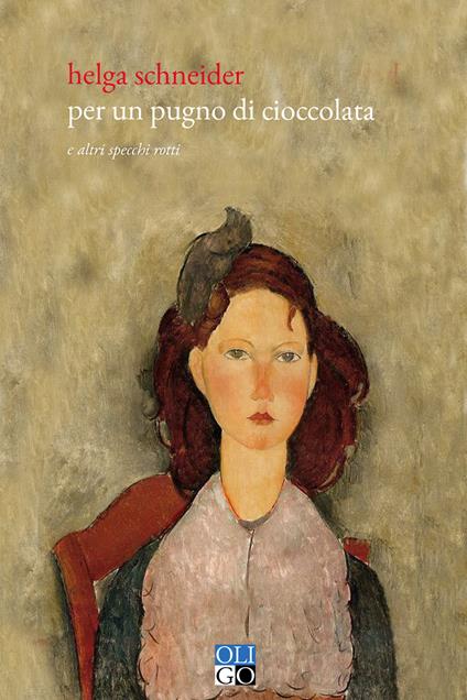 Per un pugno di cioccolata e altri specchi rotti - Helga Schneider - ebook