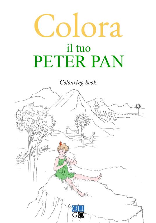 Colora il tuo Peter Pan. Colouring book. Ediz. illustrata - copertina