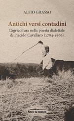 Antichi versi contadini. L’agricoltura nella poesia dialettale di Placido Cavallaro (1784-1866)
