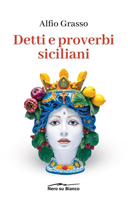 Detti e proverbi siciliani - Alfio Grasso - copertina
