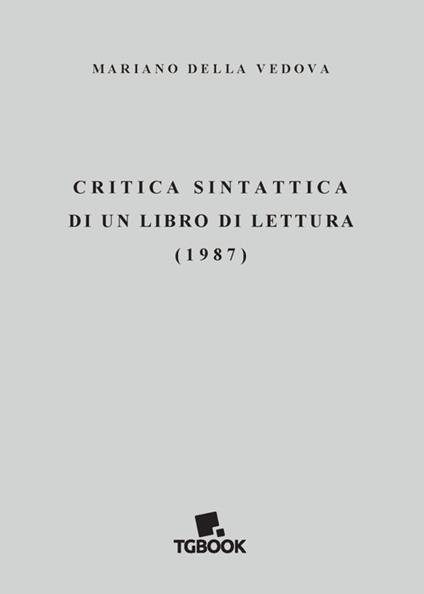 Critica sintattica di un libro di lettura (1987) - Mariano Della Vedova - copertina