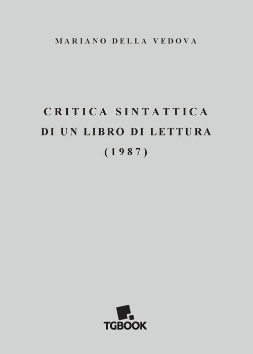 Critica sintattica di un libro di lettura (1987) - Mariano Della Vedova - copertina