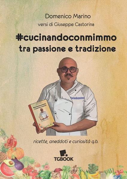 #cucinandoconmimmo. Tra passione e tradizione - Domenico Marino - copertina