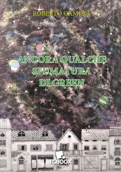 Ancora qualche sfumatura di green - Roberto Camera - copertina