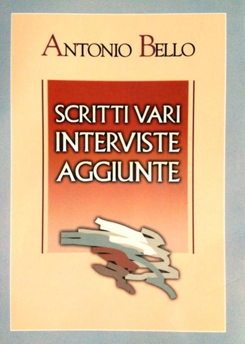 Scritti vari, interviste, aggiunte - Antonio Bello - copertina