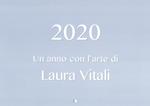 Un anno con l'arte di Laura Vitali. Ediz. illustrata