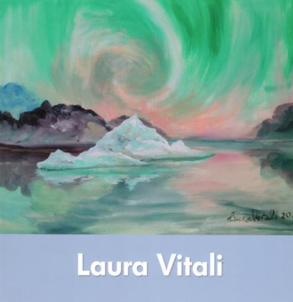 Laura Vitali. Ediz. italiana, inglese e francese - copertina