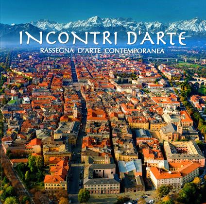 Incontri d'arte. Rassegna d'arte contemporanea. Cuneo 2021 - copertina