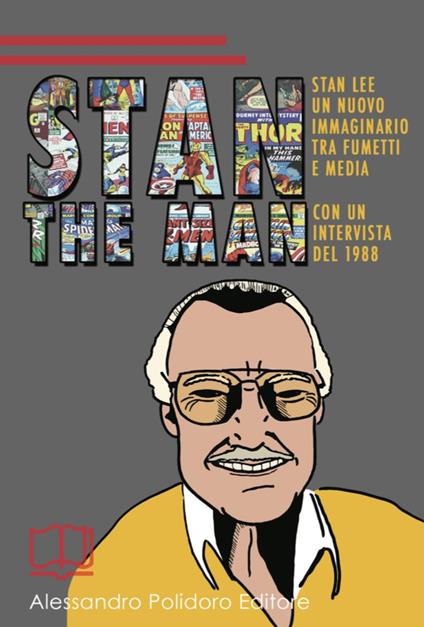 Stan the Man. Un nuovo immaginario tra fumetti e media - Lorenzo Di Paola,Gino Frezza,Mario Tirino - copertina