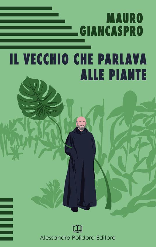 Il vecchio che parlava alle piante - Mauro Giancaspro - copertina