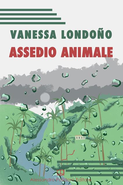 Assedio animale - Vanessa Londoño - copertina