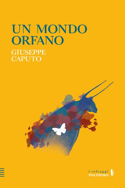 Un mondo orfano - Giuseppe Caputo - copertina
