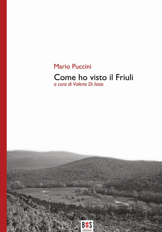 Come ho visto il Friuli. Ediz. critica - Mario Puccini - copertina