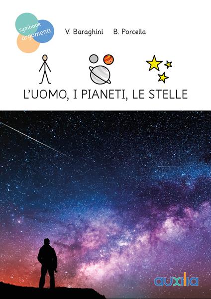 L' uomo, i pianeti, le stelle - Valentina Baraghini,Barbara Porcella - copertina