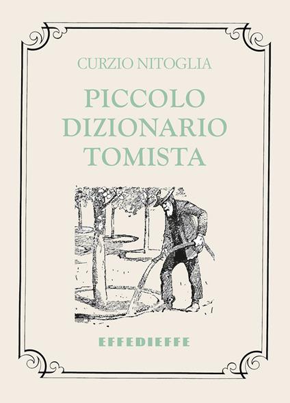 Piccolo dizionario tomista - Curzio Nitoglia - copertina